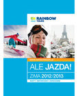 Zimowe szaleństwo z Rainbow Tours nowe produkty/usługi, zainteresowania, hobby - Rainbow Tours wydał właśnie katalog Narty/ Sylwester –„Ale Jazda/ Ale Impreza” 2012/2013. Oferta jest dostępna w sieci sprzedaży, na stronie www oraz w call center. Touroperator przygotował rabaty nawet do 25% oraz gwarancje gratis. Promocja obowiązuje do 15 października 2012.