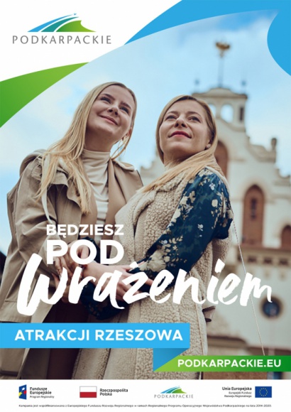 „Podkarpacie. Będziesz pod wrażeniem” Turystyka, BIZNES - Ruszyła kampania informacyjno-promocyjna walorów turystyczno-gospodarczych województwa podkarpackiego